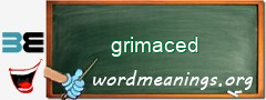 WordMeaning blackboard for grimaced